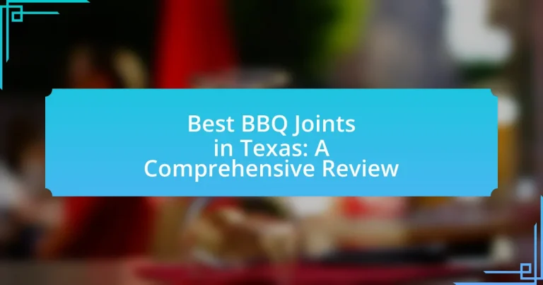 Best BBQ Joints in Texas: A Comprehensive Review