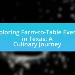 Exploring Farm-to-Table Events in Texas: A Culinary Journey