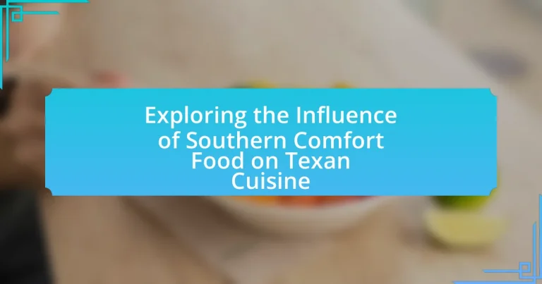 Exploring the Influence of Southern Comfort Food on Texan Cuisine