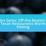 Hidden Gems: Off-the-Beaten-Path Texan Restaurants Worth Visiting