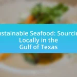 Sustainable Seafood: Sourcing Locally in the Gulf of Texas