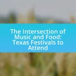 The Intersection of Music and Food: Texas Festivals to Attend