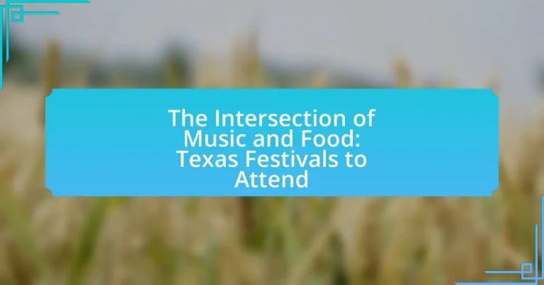 The Intersection of Music and Food: Texas Festivals to Attend