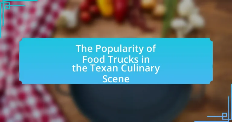 The Popularity of Food Trucks in the Texan Culinary Scene