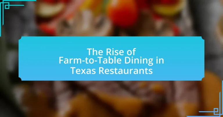 The Rise of Farm-to-Table Dining in Texas Restaurants