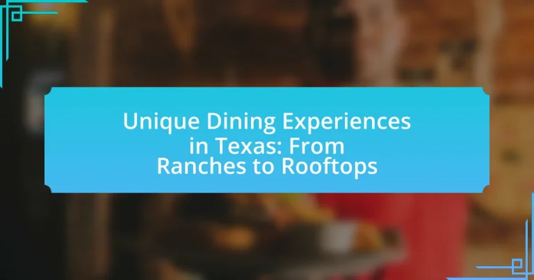 Unique Dining Experiences in Texas: From Ranches to Rooftops