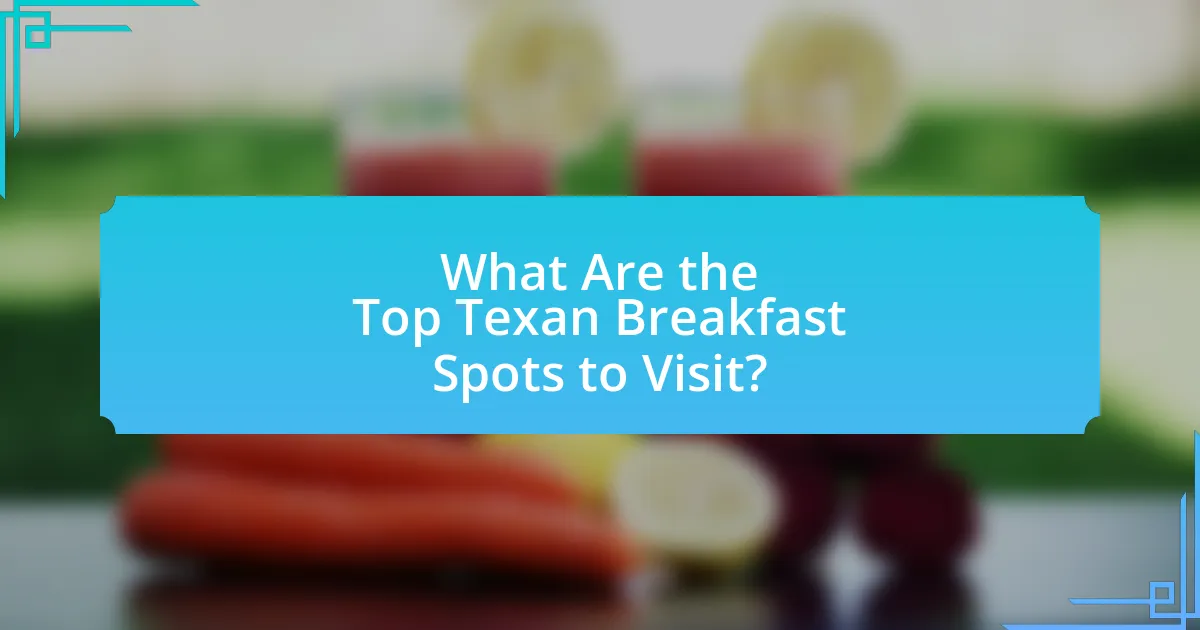 What Are the Top Texan Breakfast Spots to Visit?