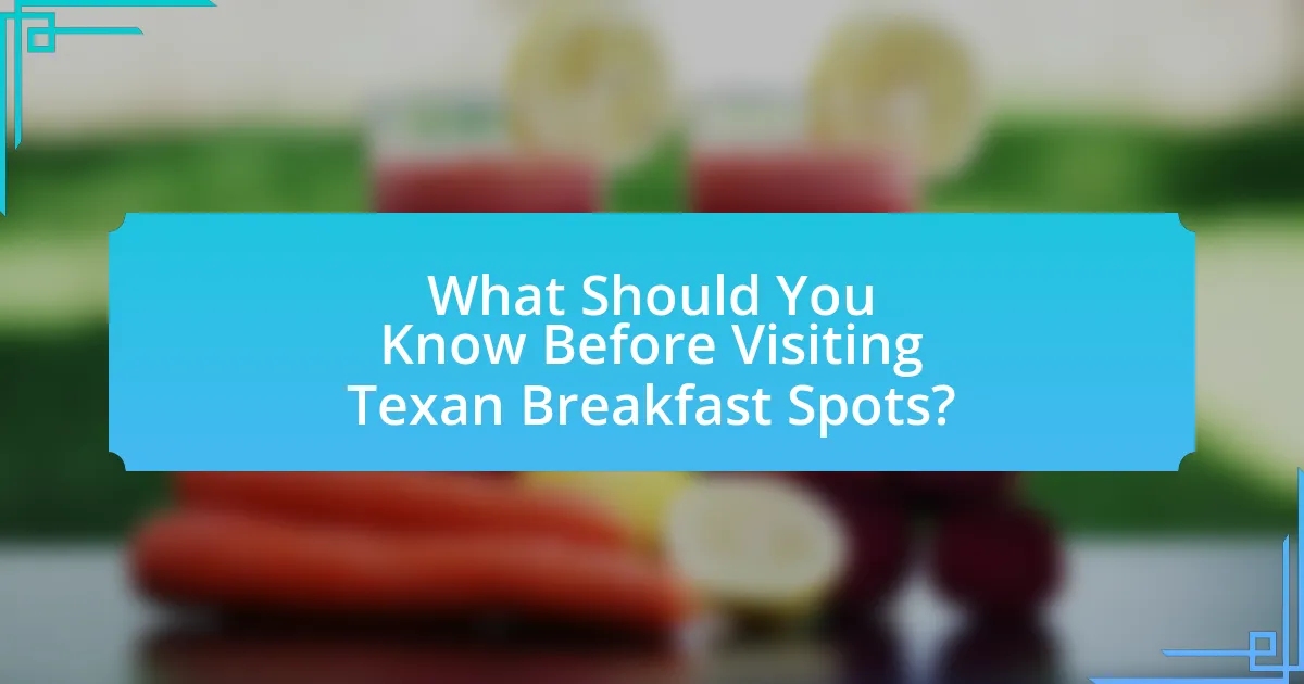 What Should You Know Before Visiting Texan Breakfast Spots?