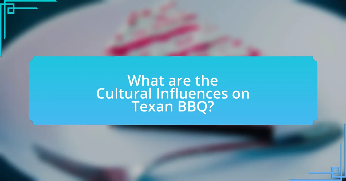 What are the Cultural Influences on Texan BBQ?