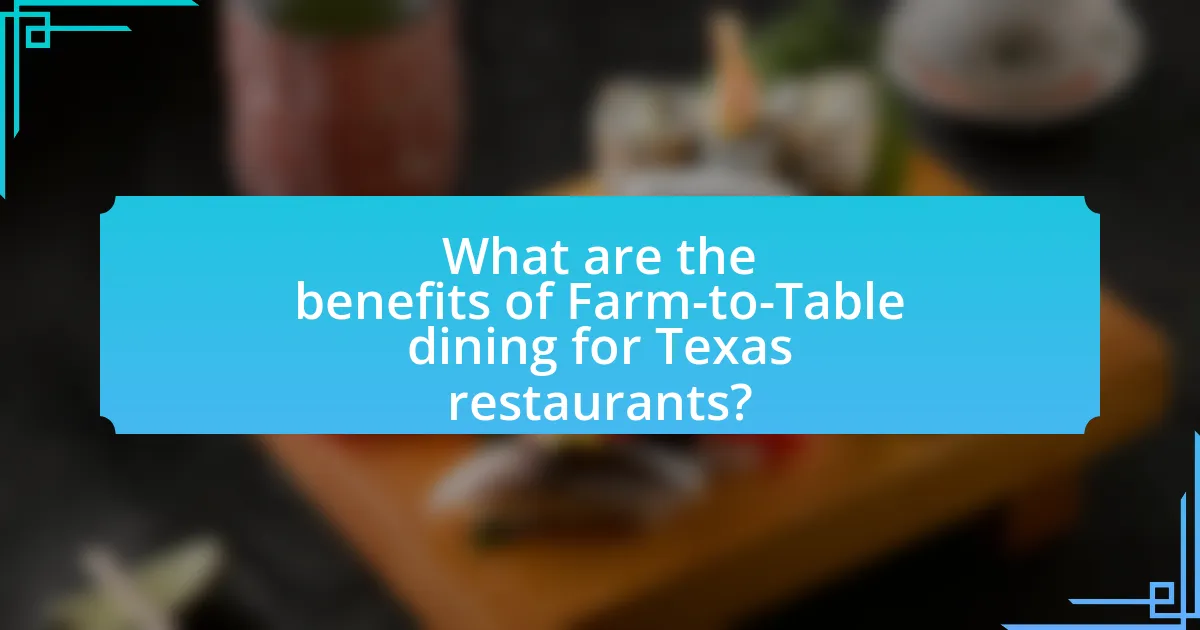 What are the benefits of Farm-to-Table dining for Texas restaurants?