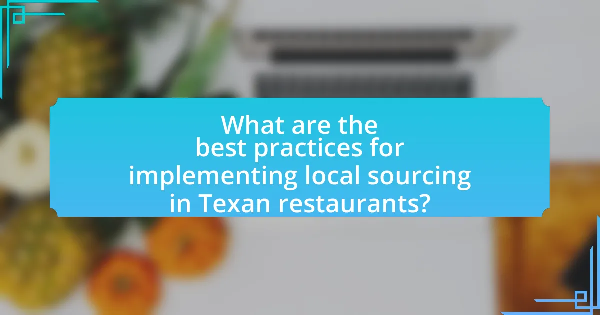 What are the best practices for implementing local sourcing in Texan restaurants?