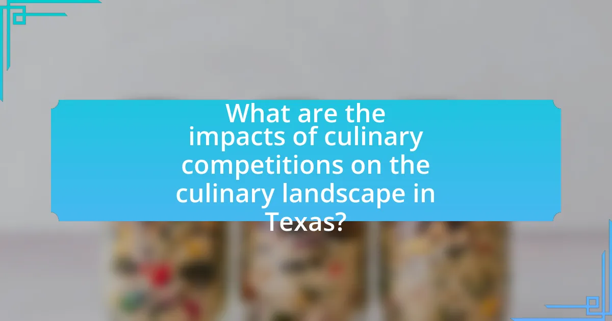 What are the impacts of culinary competitions on the culinary landscape in Texas?