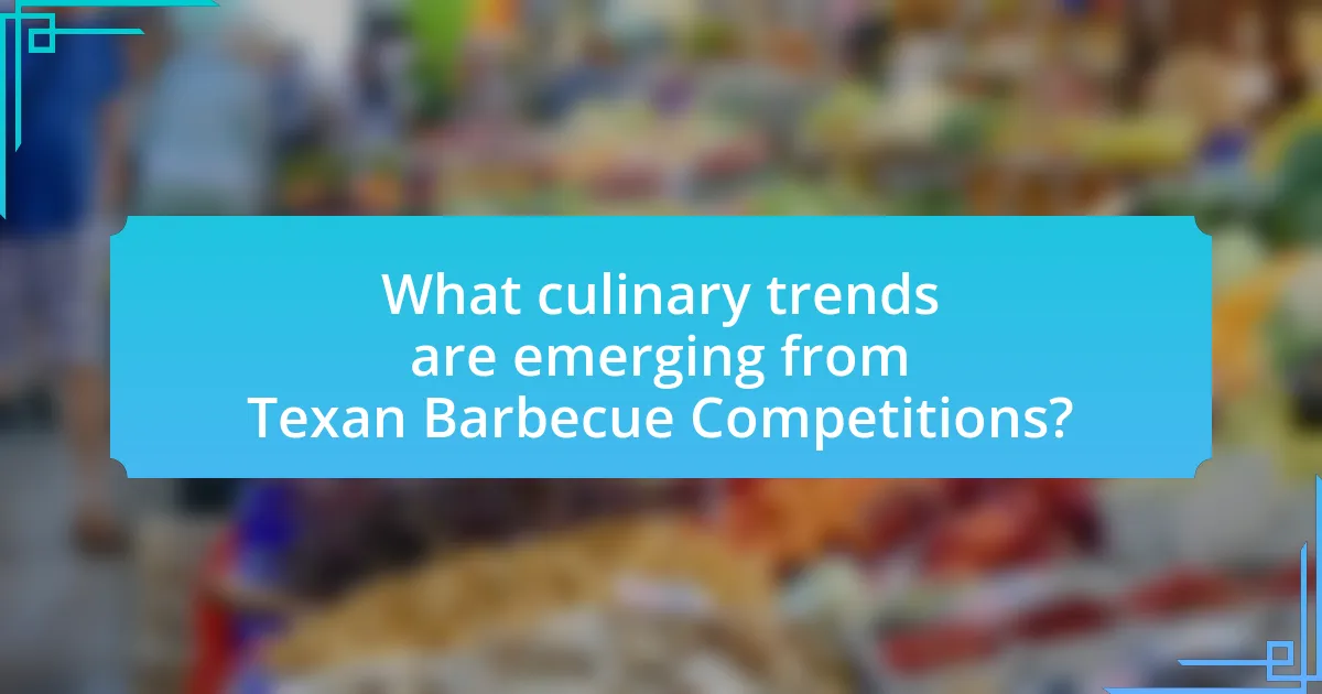 What culinary trends are emerging from Texan Barbecue Competitions?