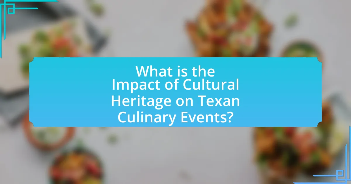 What is the Impact of Cultural Heritage on Texan Culinary Events?