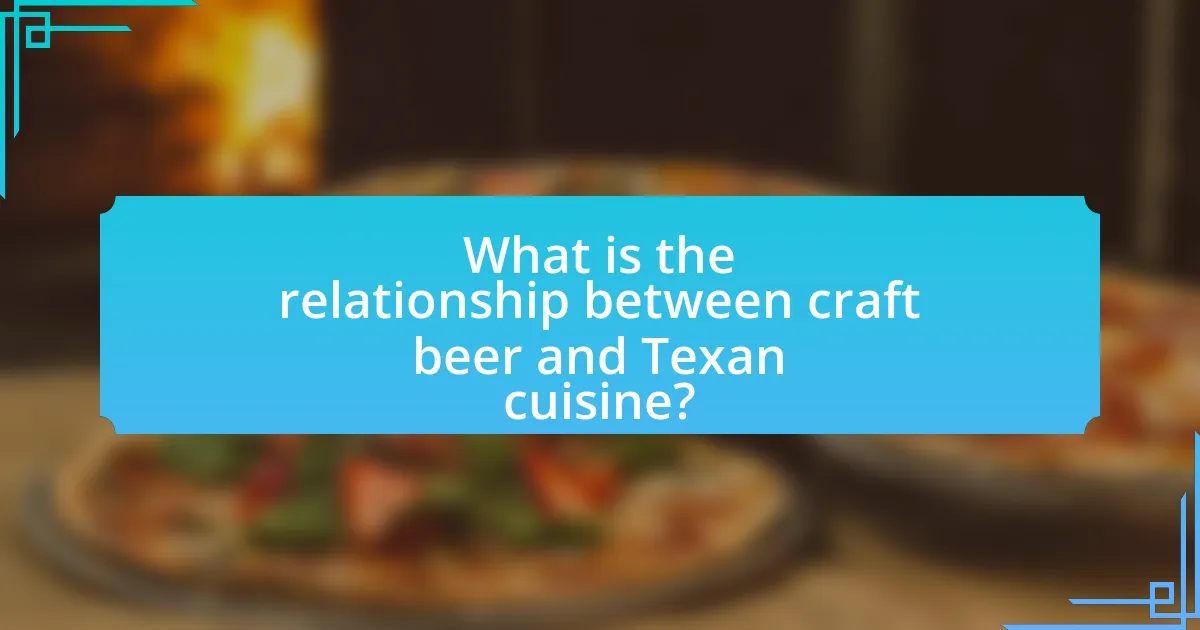 What is the relationship between craft beer and Texan cuisine?